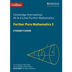 Cambridge International AS & A Level Further Mathematics Further Pure Mathematics 2 Student's Book, Paperback - Chris Pearce imagine