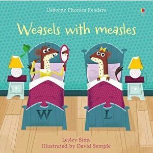 Weasels with Measles, Paperback - Lesley Sims imagine