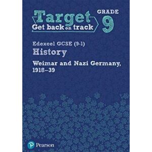 Target Grade 9 Edexcel GCSE (9-1) History Weimar and Nazi Germany, 1918-1939 Workbook, Paperback - *** imagine