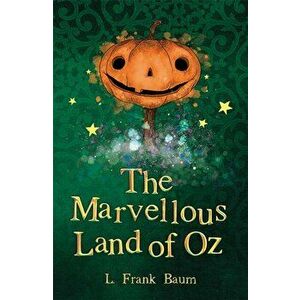 Marvellous Land of Oz, Paperback - L. Frank Baum imagine