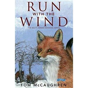 Run with the Wind, Paperback - Tom McCaughren imagine