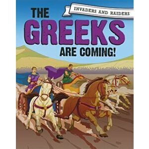 Invaders and Raiders: The Greeks are coming!, Hardback - Paul Mason imagine
