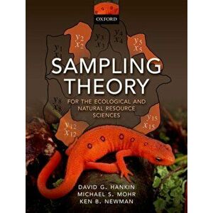 Sampling Theory. For the Ecological and Natural Resource Sciences, Paperback - Kenneth B. Newman imagine