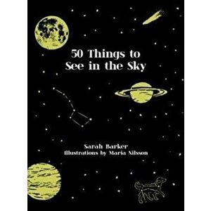 50 Things to See in the Sky, Hardback - Sarah Barker imagine