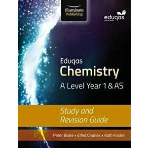 Eduqas Chemistry for A Level Year 1 & AS: Study and Revision Guide, Paperback - Kathryn Foster imagine