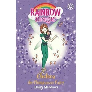 Rainbow Magic: Chelsea the Chimpanzee Fairy. The Endangered Animals Fairies Book 3, Paperback - Daisy Meadows imagine