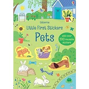 Little First Stickers Pets, Paperback - Hannah Watson imagine