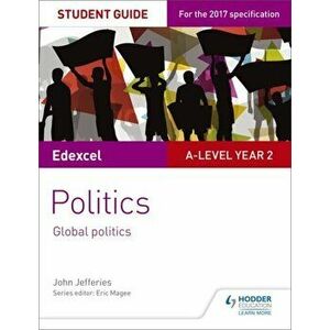 Edexcel A-level Politics Student Guide 5: Global Politics, Paperback - John, MD, MPH, FAAP, FACC Jefferies imagine