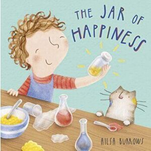 Jar of Happiness, Paperback - Ailsa Burrows imagine