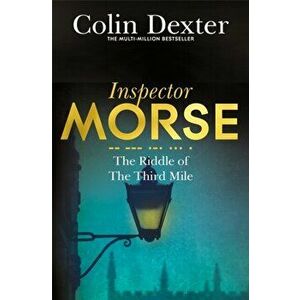 Riddle of the Third Mile, Paperback - Colin Dexter imagine