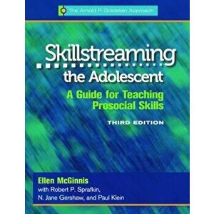 Skillstreaming the Adolescent, Program Book. A Guide for Teaching Prosocial Skills, Paperback - Paul Klein imagine