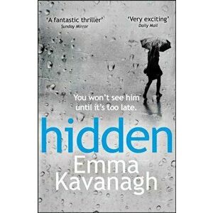 Hidden, Paperback - Emma Kavanagh imagine