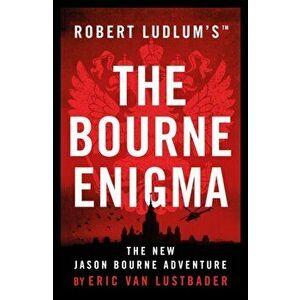 Robert Ludlum's (TM) The Bourne Enigma, Paperback - Eric van Lustbader imagine