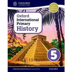 Oxford International Primary History: Student Book 5, Paperback - Helen Crawford imagine