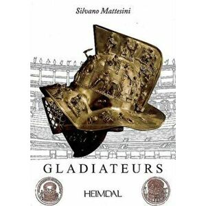 Gladiateurs, Hardback - Silvano Mattesini imagine