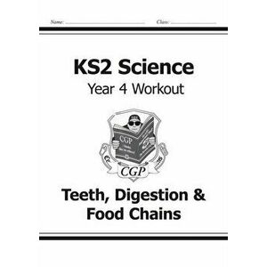 KS2 Science Year Four Workout: Teeth, Digestion & Food Chains, Paperback - *** imagine