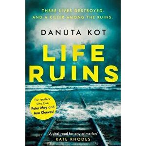 Life Ruins, Paperback - Danuta Kot imagine