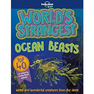 World's Strangest Ocean Beasts, Paperback - *** imagine