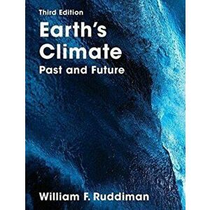 Earth's Climate. Past and Future, Paperback - William Ruddiman imagine