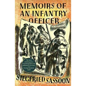 Memoirs of an Infantry Officer, Paperback - Siegfried Sassoon imagine