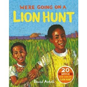 We're Going on a Lion Hunt, Paperback - David Axtell imagine