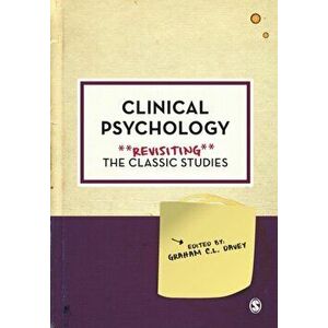 Clinical Psychology: Revisiting the Classic Studies, Paperback - *** imagine