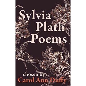 Sylvia Plath Poems Chosen by Carol Ann Duffy, Paperback - Sylvia Plath imagine