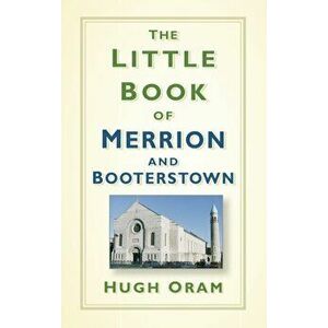 Little Book of Merrion and Booterstown, Hardback - Hugh Oram imagine