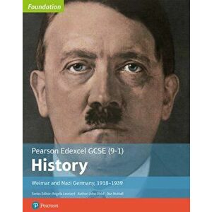 Edexcel GCSE (9-1) History Foundation Weimar and Nazi Germany, 1918-39 Student Book, Paperback - Daniel Nuttall imagine