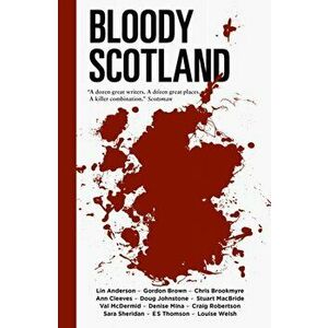 Bloody Scotland, Paperback - Sara Sheridan imagine