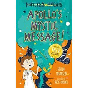 Apollo's Mystic Message!, Paperback - Stella Tarakson imagine