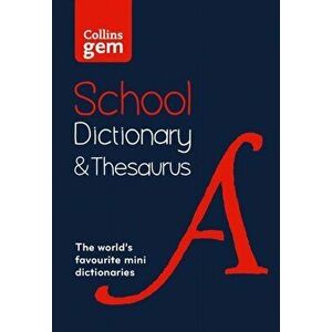 Collins Gem School Dictionary & Thesaurus. Trusted Support for Learning, in a Mini-Format, Paperback - *** imagine
