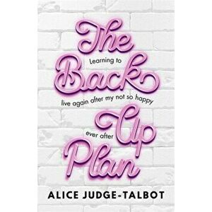Back-Up Plan, Hardback - Alice Judge-Talbot imagine