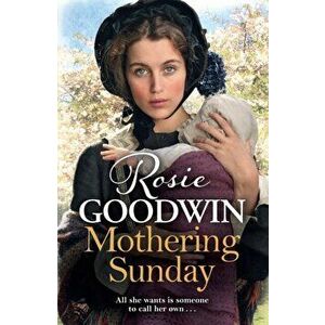 Mothering Sunday. The most heart-rending saga you'll read this year, Hardback - Rosie Goodwin imagine