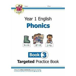 KS1 English Targeted Practice Book: Phonics - Year 1 Book 3, Paperback - *** imagine
