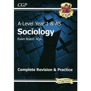 A-Level Sociology: AQA Year 1 & AS Complete Revision & Practice, Paperback - *** imagine
