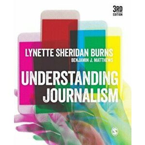 Understanding Journalism, Paperback - Benjamin J Matthews imagine