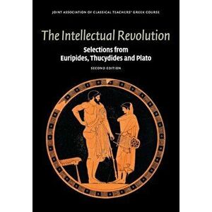 Intellectual Revolution. Selections from Euripides, Thucydides and Plato, Paperback - *** imagine