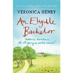 Eligible Bachelor, Paperback - Veronica Henry imagine