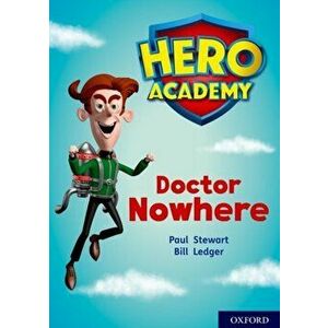 Hero Academy: Oxford Level 11, Lime Book Band: Doctor Nowhere, Paperback - Paul Stewart imagine
