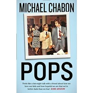 Pops: Fatherhood in Pieces, Paperback - Michael Chabon imagine