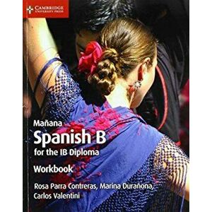 Manana Workbook. Spanish B for the IB Diploma, Paperback - *** imagine