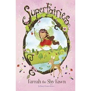 Farrah the Shy Fawn, Paperback - Janey Louise Jones imagine