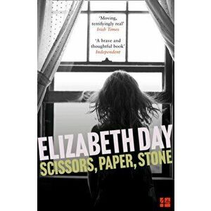 Scissors, Paper, Stone, Paperback - Elizabeth Day imagine