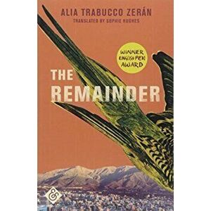 Remainder, Paperback - Alia Trabucco Zeran imagine