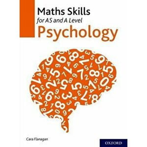 Maths Skills for AS and A Level Psychology, Paperback - Cara Flanagan imagine