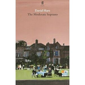 Moderate Soprano, Paperback - David Hare imagine