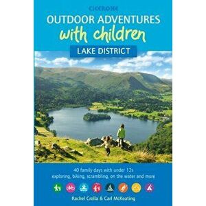 Outdoor Adventures with Children - Lake District, Paperback - Carl McKeating imagine