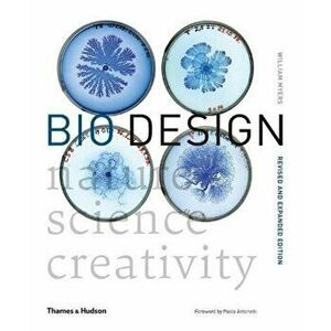 Bio Design. Nature * Science * Creativity, Paperback - William Myers imagine