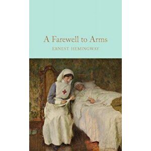 Farewell To Arms, Hardback - Ernest Hemingway imagine